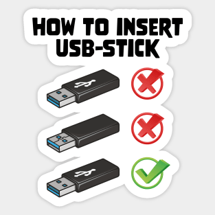 Funny Programer Joke Computer Nerd How To Insert USB Stick Sticker